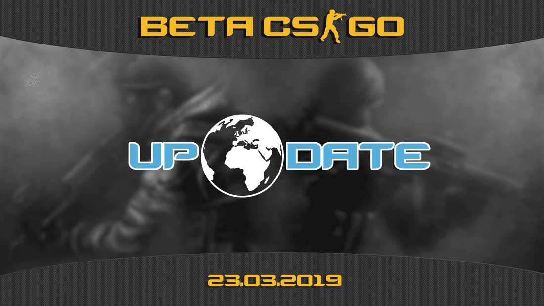 Update CS:GO beta on 03.23.19